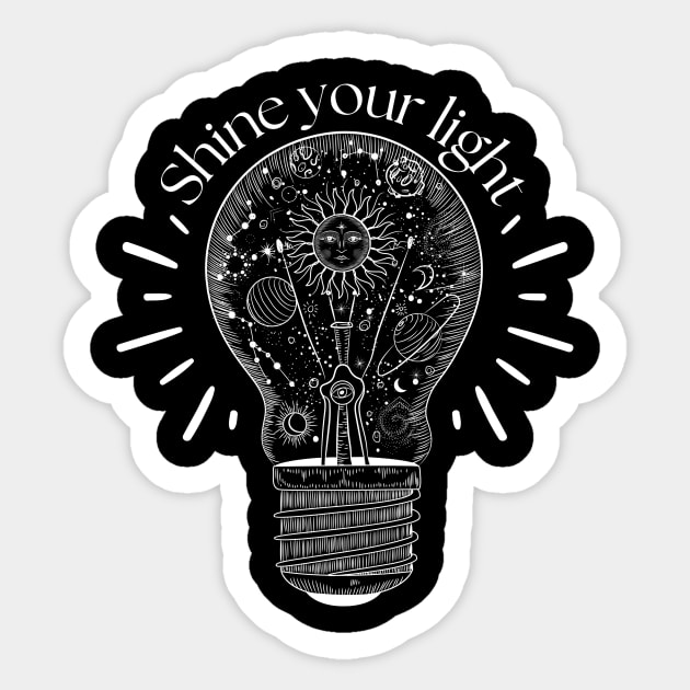 Inspirational quote Shine your light and graphic light bulb with astrology illustrations Sticker by Ieva Li ART